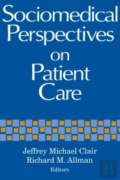 Sociomedical Perspectives On Patient Care