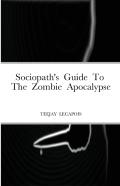 Sociopath'S Guide To The Zombie Apocalypse