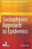 Sociophysics Approach To Epidemics