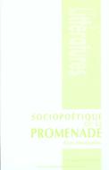 Sociopoétique De La Promenade