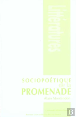 Bertrand.pt - Sociopoétique De La Promenade