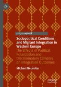 Sociopolitical Conditions And Migrant Integration In Western Europe