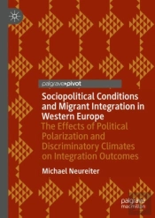 Sociopolitical Conditions And Migrant Integration In Western Europe