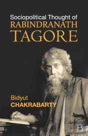 Sociopolitical Thought Of Rabindranath Tagore