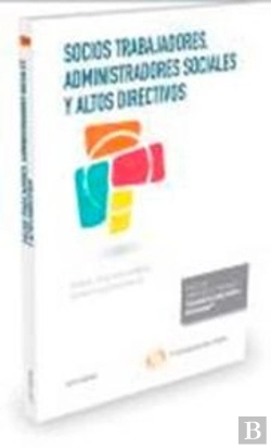 Bertrand.pt - Socios Trabajadores, Administradores Sociales Y Altos Directivos (Papel + E-Book)