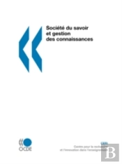 Soci?T? Du Savoir Et Gestion Des Connaissances