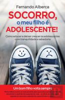 Socorro, o Meu Filho é Adolescente!
