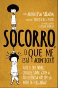 Socorro, o que Me Está a Acontecer!?