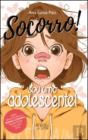 Socorro, Sou uma Adolescente!