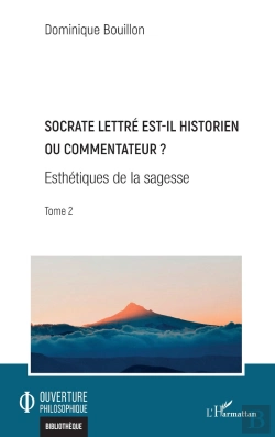Bertrand.pt - Socrate Lettré Est-Il Historien Ou Commentateur ? Tome 2 : Esthétiques De La Sagesse