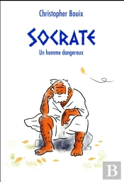 Socrate, Un Homme Dangereux