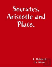 Socrates, Aristotle And Plato. About The Great Philosophers.