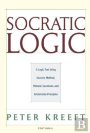 Socratic Logic 3.1e Â€“ Socratic Method Platonic Questions