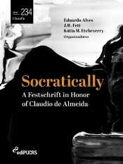 Socratically: A Festschrift In Honor Of Claudio De Almeida