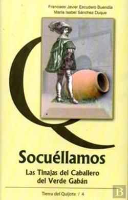 Bertrand.pt - Socuéllamos, Las Tinajas Del Caballero Del Verde Gabán