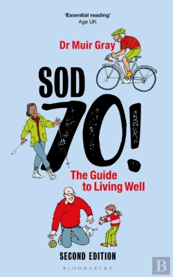Bertrand.pt - Sod Seventy!: The Guide To Living Well