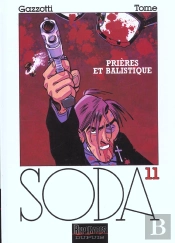 Soda T.11; Prieres Et Balistiques
