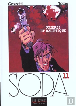 Bertrand.pt - Soda T.11; Prieres Et Balistiques