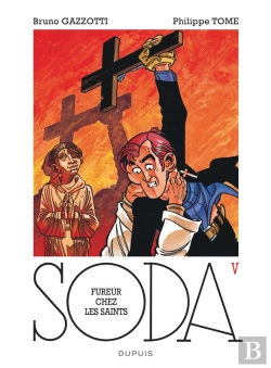 Bertrand.pt - Soda T.5 ; Fureur Chez Les Saints