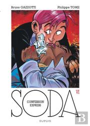 Soda T.6 ; Confession Express