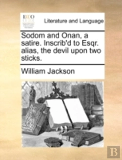 Bertrand.pt - Sodom And Onan, A Satire. Inscrib'D To E