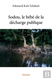 Sodou, Le Bébé De La Décharge Publique
