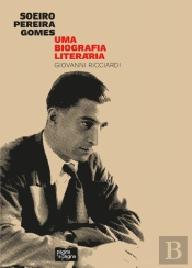 Soeiro Pereira Gomes - Uma Biografia Literária