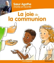 Soeur Agathe Chante Et Raconte La Joie De La Communion