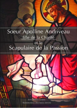 Bertrand.pt - Soeur Apolline Andriveau ; Fille De La Charité Et Le Scapulaire De La Passion