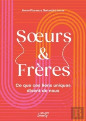 Soeur & Frère : Ce Que Ces Liens Uniques Disent De Nous