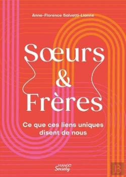 Bertrand.pt - Soeur & Frère : Ce Que Ces Liens Uniques Disent De Nous