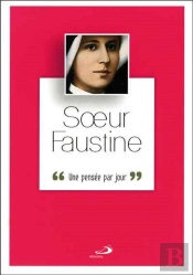 Soeur Faustine Une Pensee Par Jour