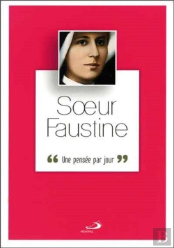 Bertrand.pt - Soeur Faustine Une Pensee Par Jour