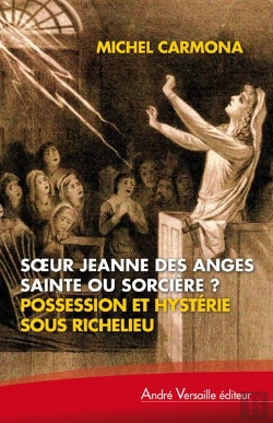 Bertrand.pt - Soeur Jeanne Des Anges, Sainte Ou Sorciere ?