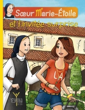 Soeur Marie-Etoile Et L'Invitée Surprise