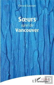 Soeurs Suivi De Vancouver