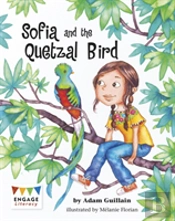 Sofia And The Quetzal Bird