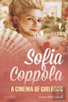 Sofia Coppola A Cinema Of Girlhood