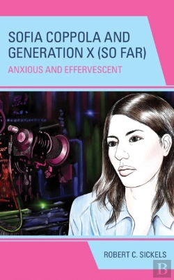 Bertrand.pt - Sofia Coppola And Generation X (So Far)