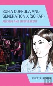 Sofia Coppola And Generation X (So Far)