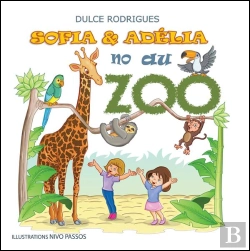 Bertrand.pt - Sofia & Adélia no Zoo / Sofia & Adélia au Zoo