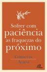 Sofrer com Paciência as Fraquezas do Próximo