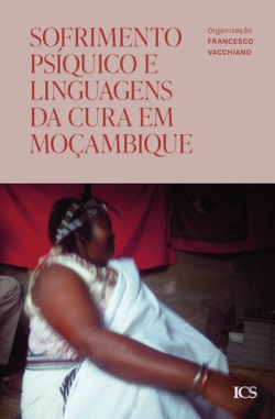 Bertrand.pt - Sofrimento Psíquico e Linguagens da Cura em Moçambique