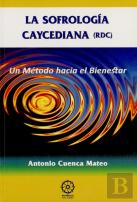 Sofrologia Caycediana Antonio Cuencia