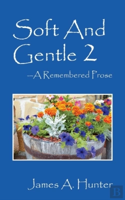 Bertrand.pt - Soft And Gentle 2 ---A Remembered Prose