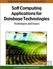 Soft Computing Applications For Database Technologies