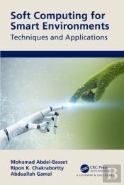 Soft Computing For Smart Environments