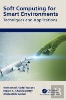 Soft Computing For Smart Environments