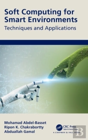 Soft Computing For Smart Environments
