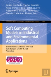 Soft Computing Models In Industrial And Environmental Applications